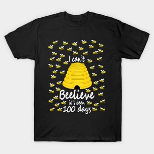 I Cant Beelieve It is 100 Days 100 Days Of School T-Shirt